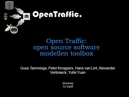 Open Traffic: open source software modellen toolbox
