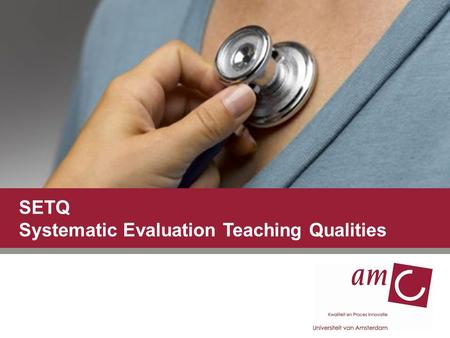 SETQ Systematic Evaluation Teaching Qualities