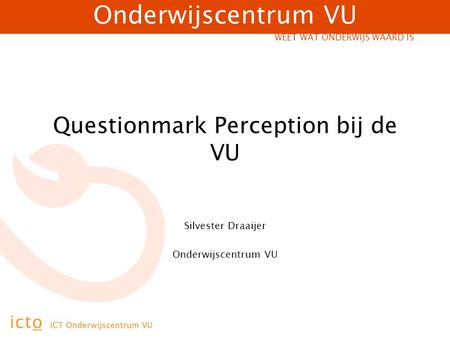 Questionmark Perception bij de VU
