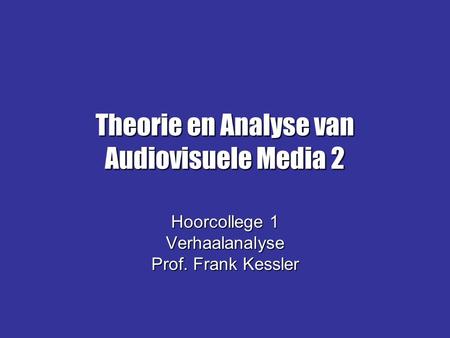 Theorie en Analyse van Audiovisuele Media 2
