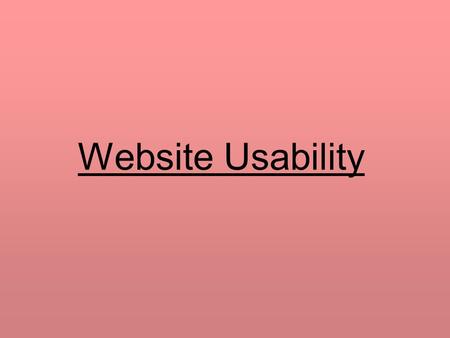 Website Usability.