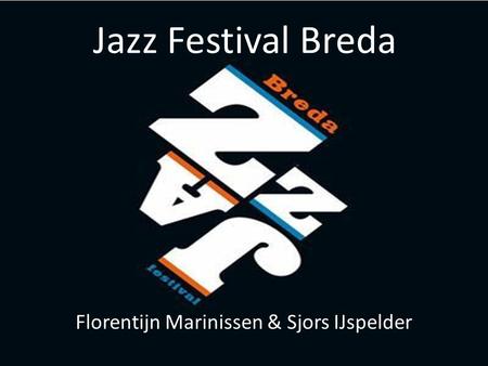 Jazz Festival Breda Florentijn Marinissen & Sjors IJspelder.