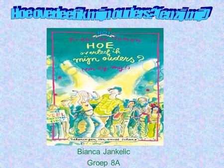 Bianca Jankelic Groep 8A