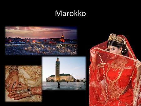 Marokko.