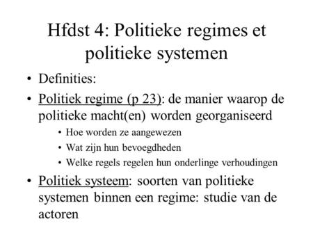 Hfdst 4: Politieke regimes et politieke systemen