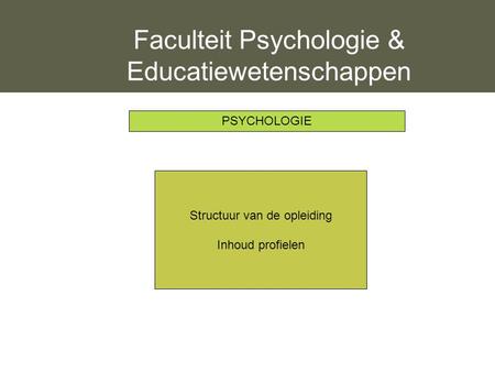 Faculteit Psychologie & Educatiewetenschappen