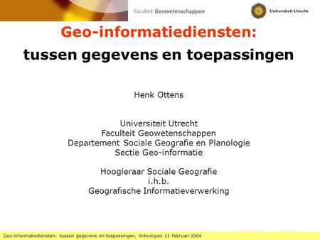 Geo-informatiediensten: tussen gegevens en toepassingen