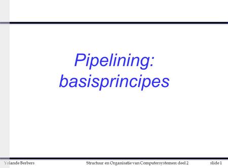 Pipelining: basisprincipes