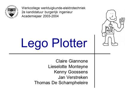 Lego Plotter Claire Giannone Lieselotte Monteyne Kenny Goossens