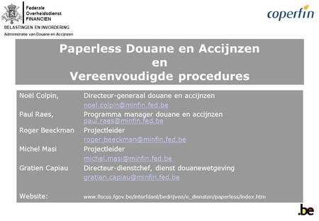 Paperless Douane en Accijnzen en Vereenvoudigde procedures