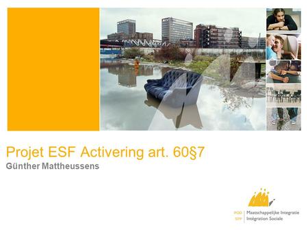 Projet ESF Activering art. 60§7 Günther Mattheussens.