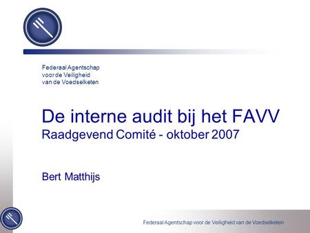 De interne audit bij het FAVV Raadgevend Comité - oktober 2007