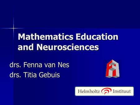 Mathematics Education and Neurosciences