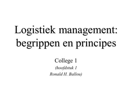 Logistiek management: begrippen en principes