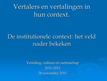 Vertaling, cultuur en wetenschap november 2011