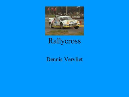 Rallycross Dennis Vervliet Basisregels Reeksen Verdeling finales Finales Circuit Vlaggen.