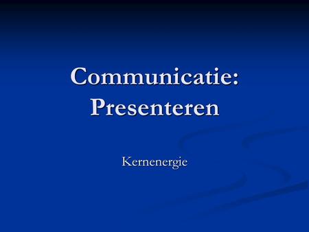Communicatie: Presenteren
