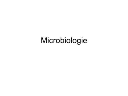 Microbiologie.