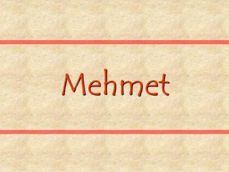 Mehmet. Mehmet, belt s‘morgens zijn Chef en zegt: