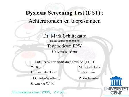 Dyslexia Screening Test (DST) : Achtergronden en toepassingen