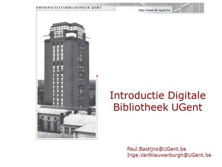 Introductie Digitale Bibliotheek UGent