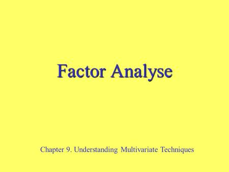 Chapter 9. Understanding Multivariate Techniques