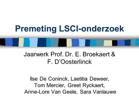Premeting LSCI-onderzoek