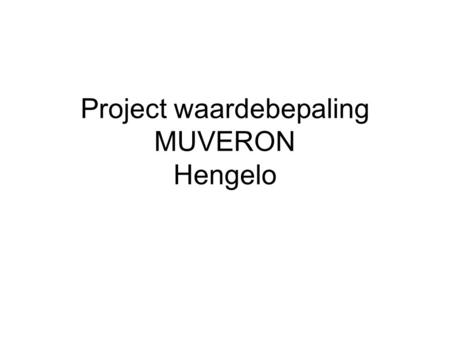 Project waardebepaling MUVERON Hengelo