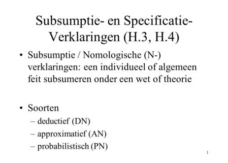 Subsumptie- en Specificatie- Verklaringen (H.3, H.4)