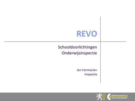 Schooldoorlichtingen Onderwijsinspectie Jan Vermeylen Inspectie