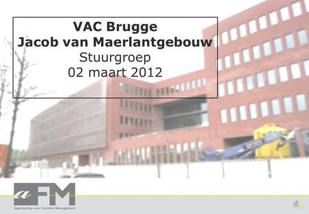 VAC Brugge Jacob van Maerlantgebouw Stuurgroep 02 maart 2012.