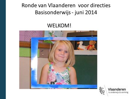Ronde van Vlaanderen voor directies Basisonderwijs - juni 2014