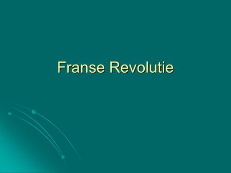 Franse Revolutie.