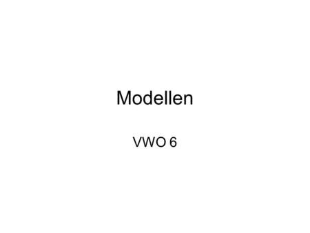 Modellen VWO 6.
