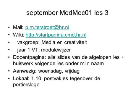 September MedMec01 les 3 Mail: Wiki:  vakgroep: Media en.