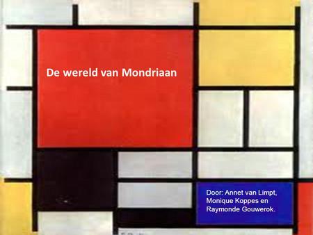 De wereld van Mondriaan