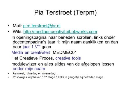 Pia Terstroet (Terpm) Mail: Wiki:  In.