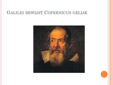 Galilei bewijst Copernicus gelijk