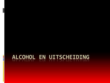 Alcohol en uitscheiding