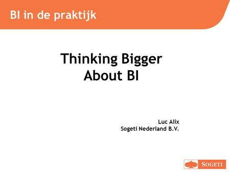 Thinking Bigger About BI