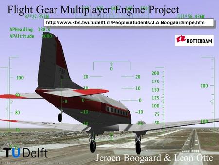 Flight Gear Multiplayer Engine Project Jeroen Boogaard & Leon Otte