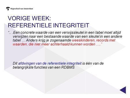 Vorige week: Referentiele integriteit