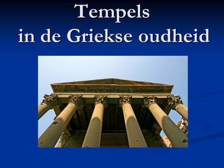 Tempels in de Griekse oudheid