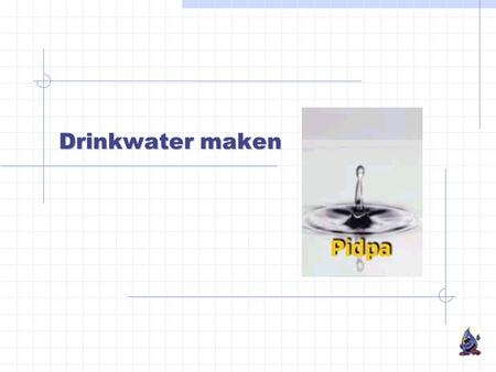 Drinkwater maken.
