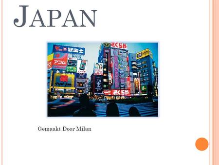 Japan Gemaakt Door Milan.