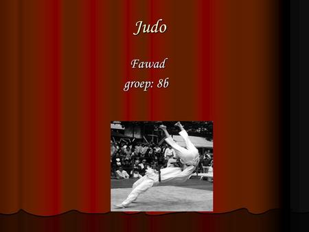 Judo Fawad groep: 8b.