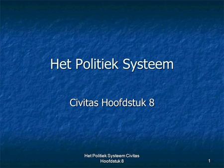Het Politiek Systeem Civitas Hoofdstuk 8