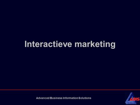 Advanced Business Information Solutions Interactieve marketing.