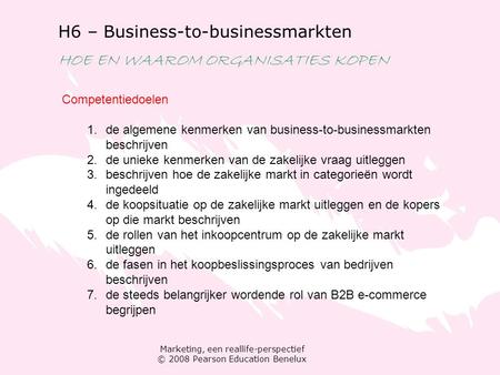 H6 – Business-to-businessmarkten HOE EN WAAROM ORGANISATIES KOPEN