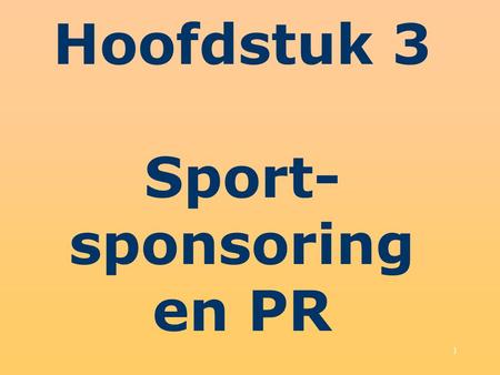 Hoofdstuk 3 Sport-sponsoring en PR